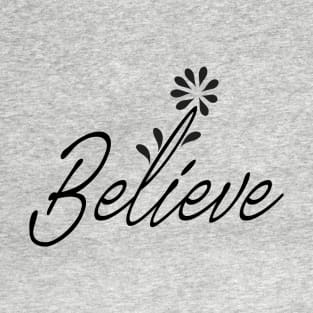 Believe - Christian T-Shirt